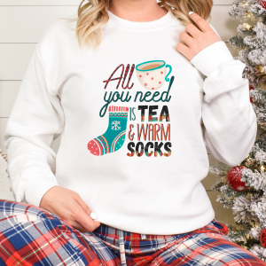 All You Need Is Tea And Warm Socks - Christmas Sweater