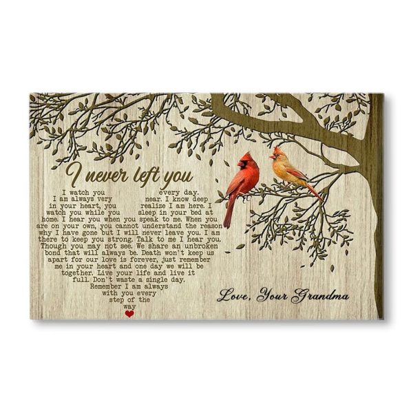 Memorial Grandma I Never Left You Cardinal Bird Landscape Poster & Canvas Gift Friend Gift Family Gift Home Decor Wall Printnd