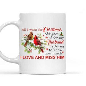 Husband Memorial My Husband In Heaven, I Love And Miss Him - Cardinal Couple Edge-to-Edge Mug Double Side Printed Ceramic Coffee Mug Tea Cups Latte Printnd