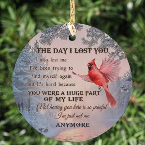 The day I lost you I also lost me Cardinal Memorial Circle Ornament Gift For Family Friend Home Decorations Ornament Pendant Christmas Tree Decor Printnd