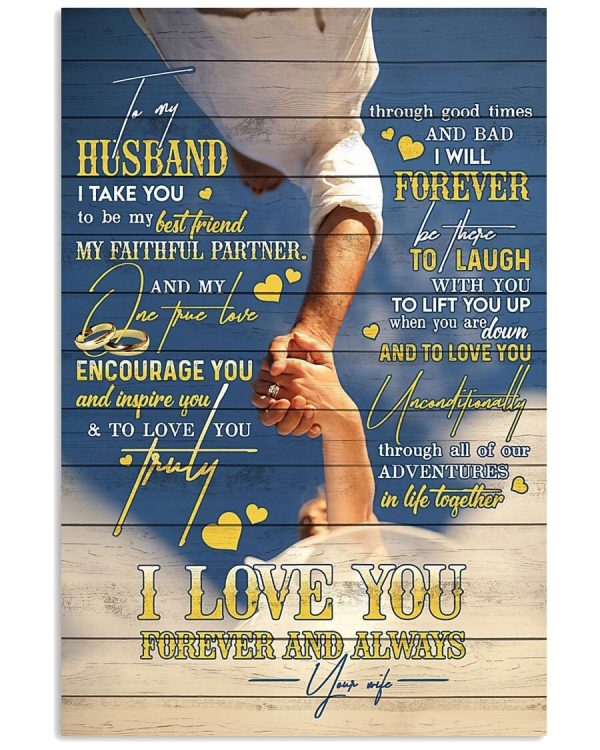 To My Husband I Take You To Be My Best Friend My Faithful Partner Portrait Poster And Canvas For Valentine's Day Home Decor Wall Art Visual Art Printnd