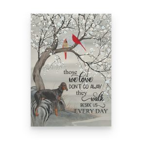 Those We Love Don't Go Away They Walk Beside Us Every Day Poster Canvas Printnd