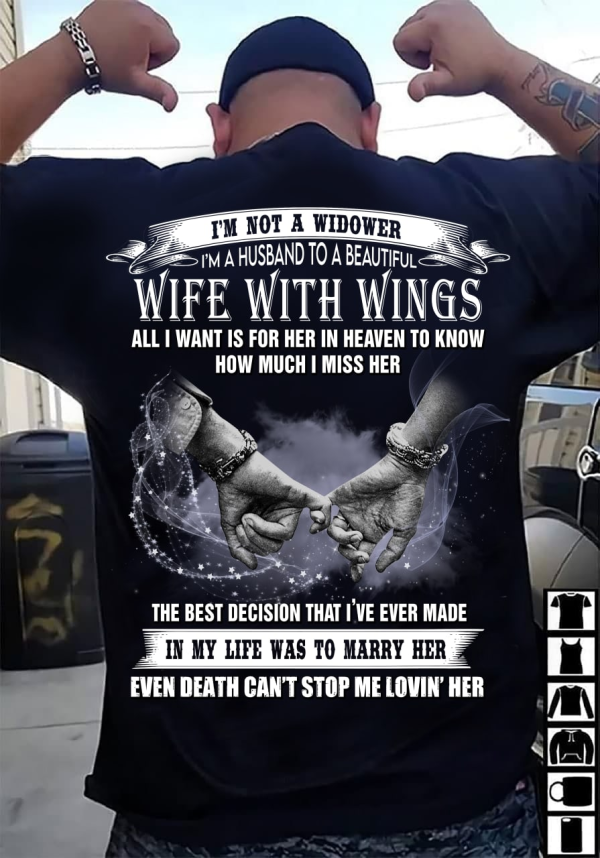 I'm Not A Widower, I'm A Husband To A Beautiful Wife With Wings T-Shirt Printnd