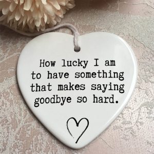 How Lucky I am To Have Something Makes Saying Goodbye So Hard Remembrance Ornament Printnd