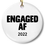 Engaged AF Ornament Printnd