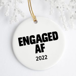 Engaged AF Ornament Printnd