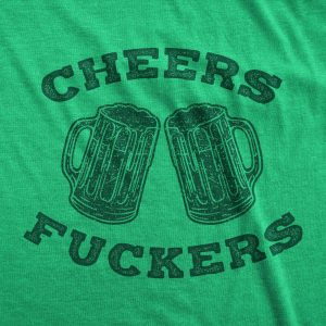Cheers Fuckers Men's Tshirt