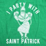 I Party With Saint Patrick Men's Tshirt