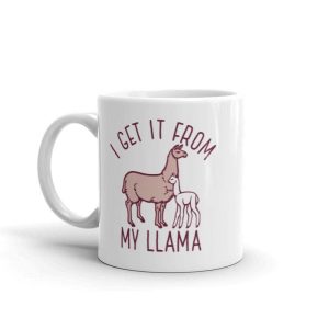 I Get It From My Llama Mug Funny Alpaca Mom Mothers Day Graphic Novelty Coffee Cup-11oz  Best Gift for Mother's Day
