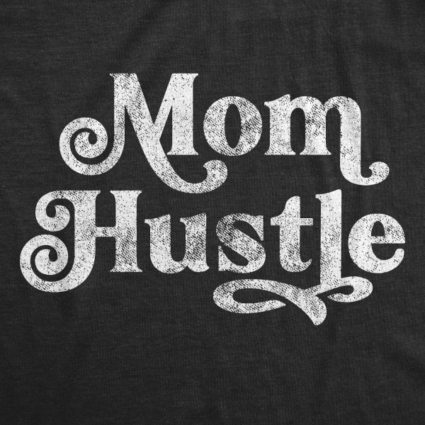 Mom Hustle Women's Tshirt