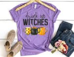 Drink Up Witches Shirt - Halloween Shirt Printnd