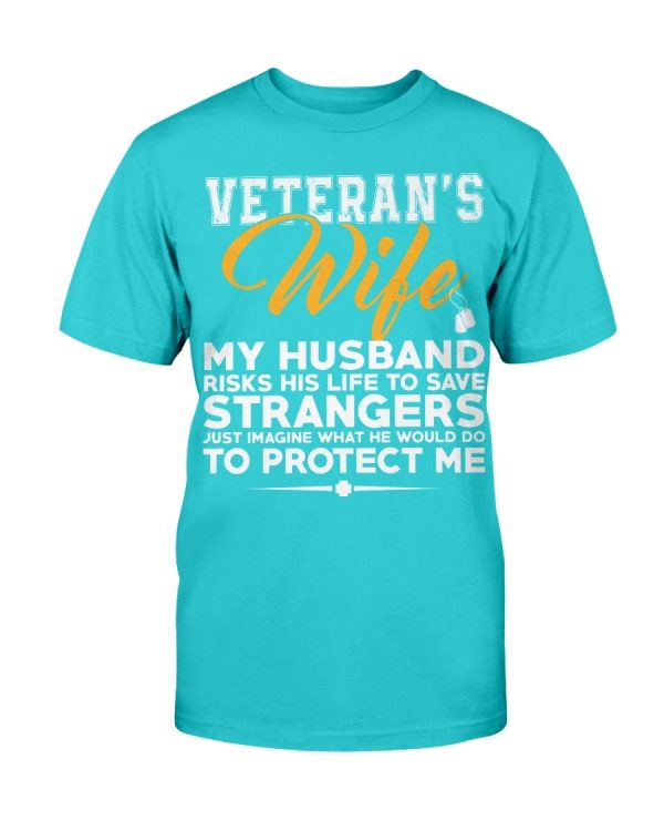 Veteran's Wife - Husband Protect Me T-Shirt Printnd
