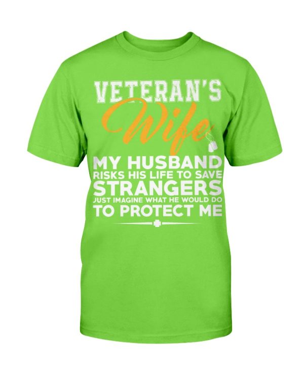 Veteran's Wife - Husband Protect Me T-Shirt Printnd