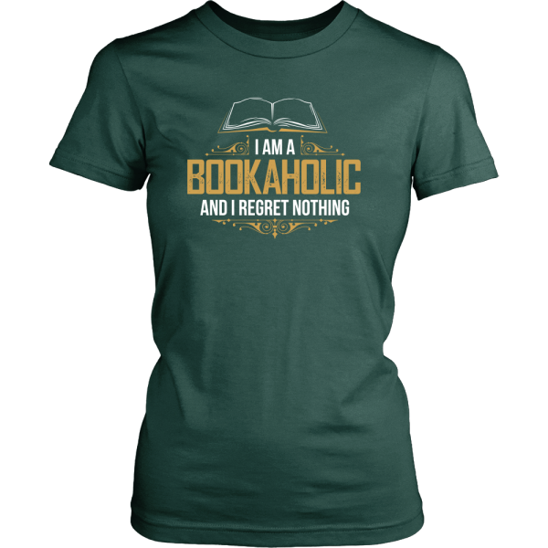 I Am A Bookaholic And I Regret Nothing Printnd